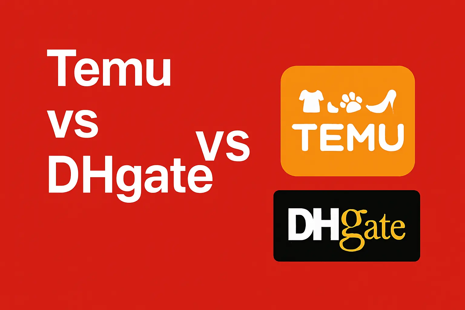 Temu vs DHgate – Which One Truly Fits Your Lifestyle? [2025 comparison]